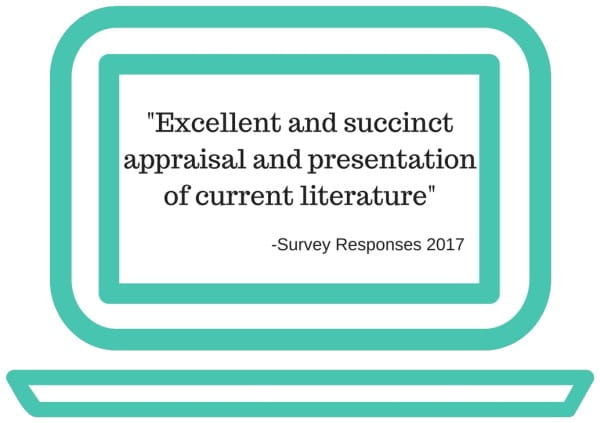 'Excellent and succinct appraisal and presentation of current literature' survey responses 2017
