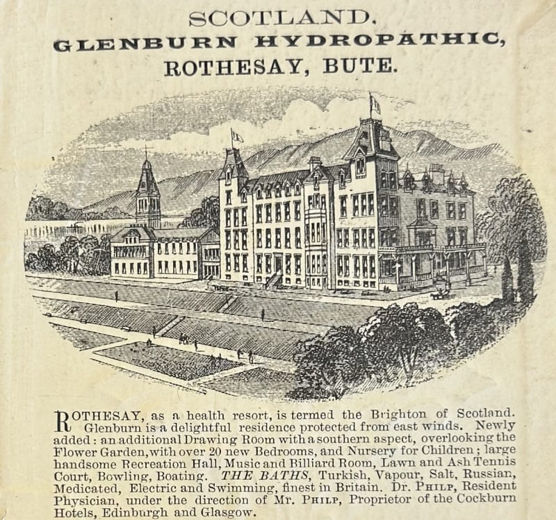 Scotland, Glenburn Hydropathic, Rothesay, Bute. [Includes an engraving of the resort and text decribing its offerings.]